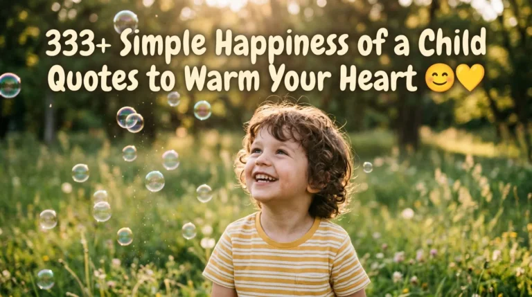 Simple Happiness of a Child Quotes